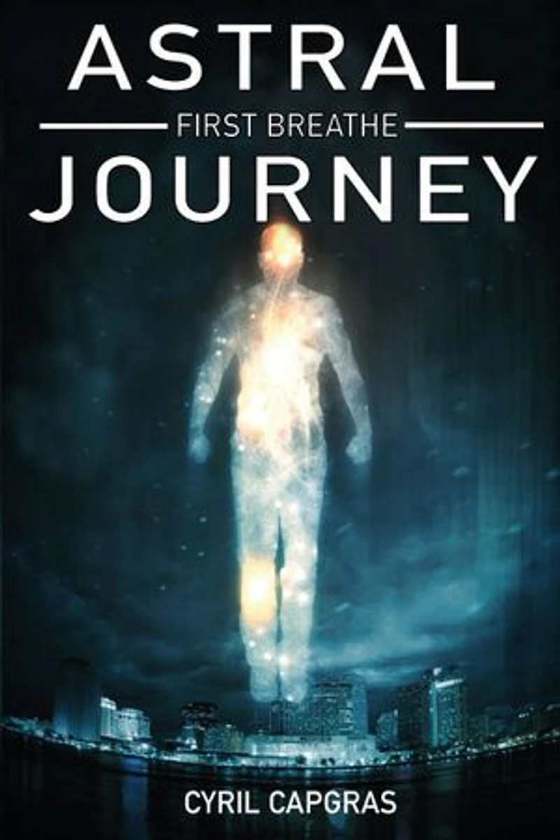 ASTRAL JOURNEY: First Breathe