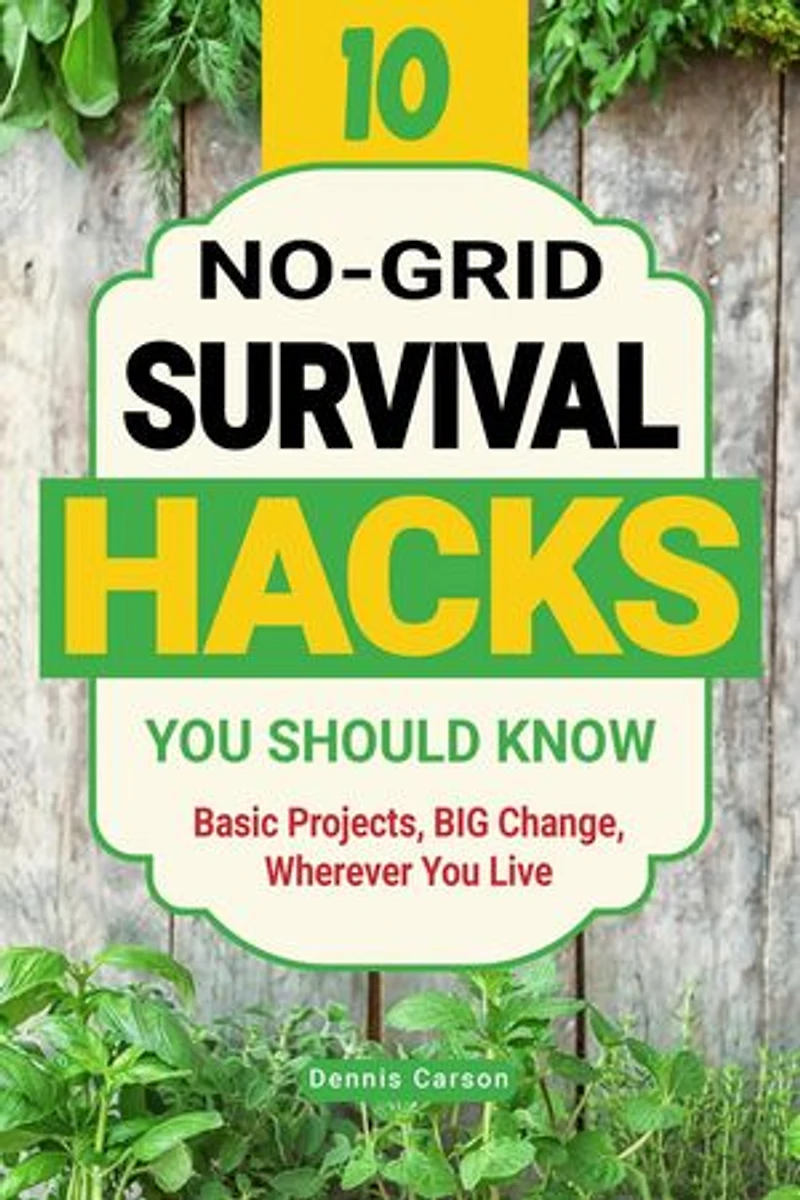 10 No-Grid Survival Hacks You Should Know: Basic Projects, BIG Change