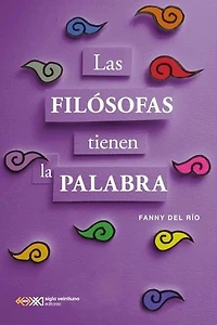 Las filósofas tienen la palabra