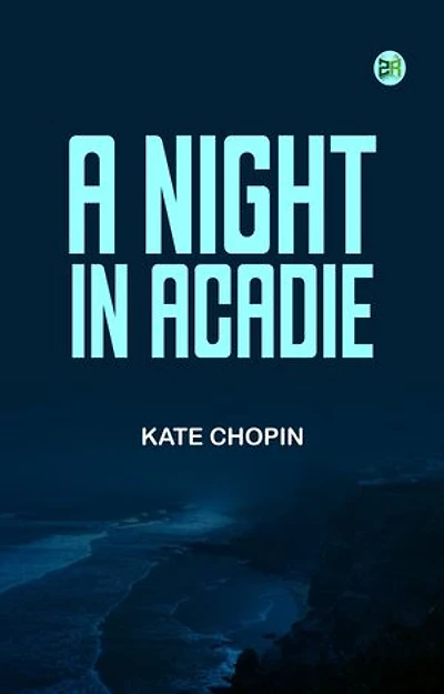 A Night in Acadie