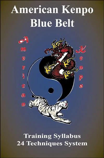 American Kenpo Blue Belt Training Syllabus