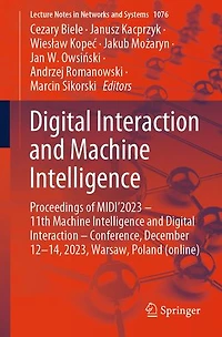 Digital Interaction and Machine Intelligence: Proceedings of MIDI'2023 - 11th Intelligence Conference, December 12-14, 2023, Warsaw, Poland (online)