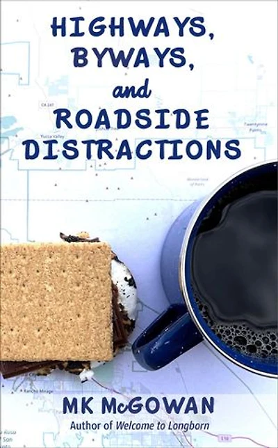 Highways, Byways, and Roadside Distractions