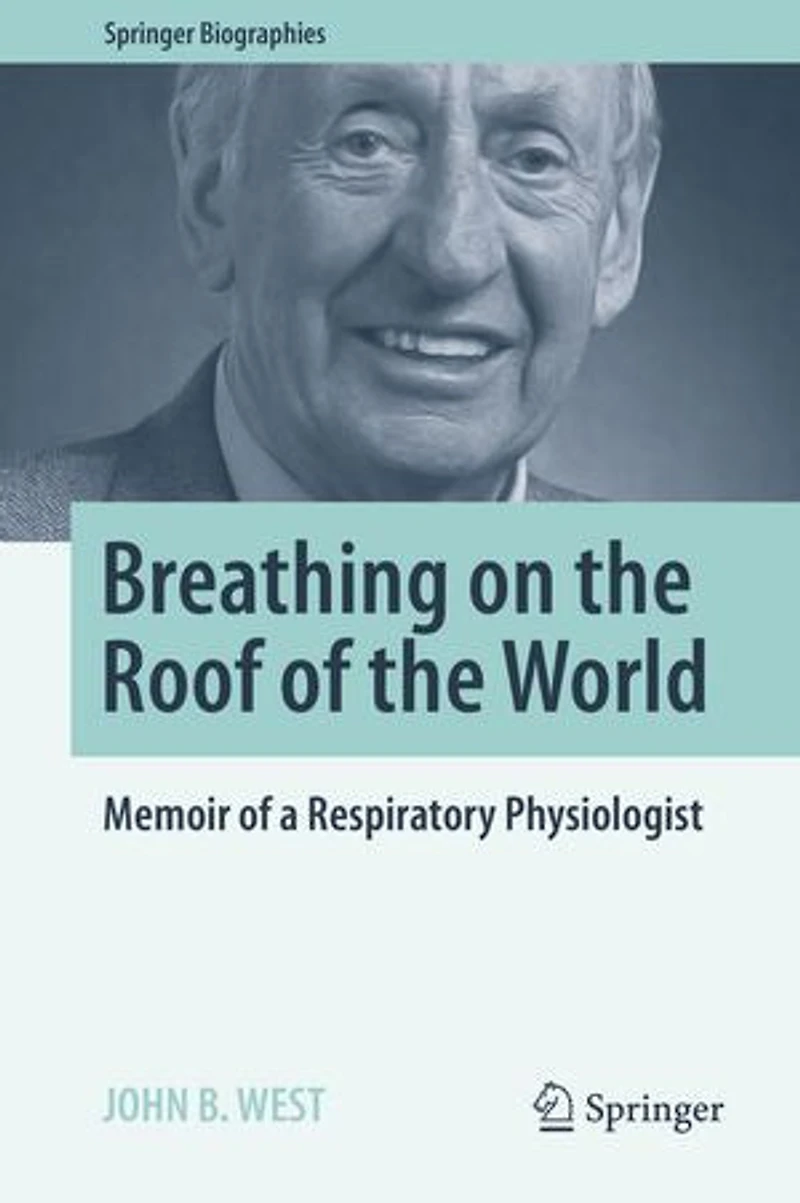 Breathing on the Roof of World: Memoir a Respiratory Physiologist