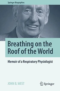 Breathing on the Roof of World: Memoir a Respiratory Physiologist