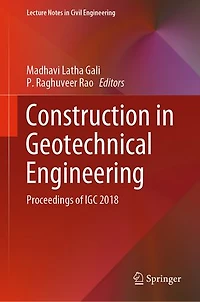 Construction Geotechnical Engineering: Proceedings of IGC 2018