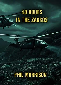 48 Hours in the Zagros
