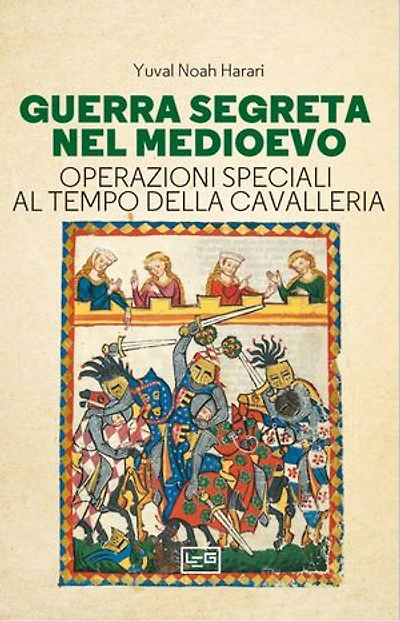Guerra segreta nel Medioevo: Operazioni speciali al tempo della Cavalleria