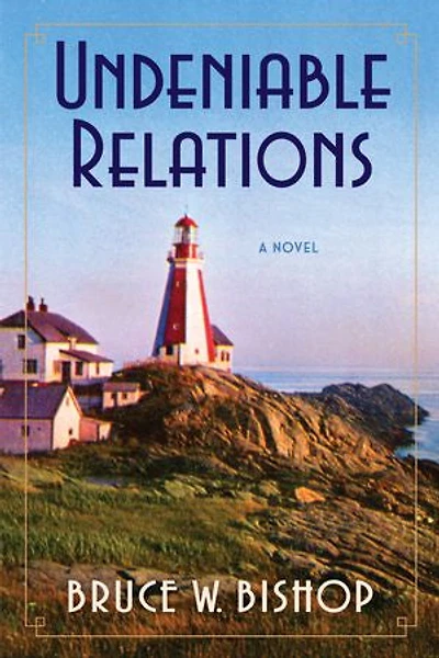 Undeniable Relations: A Mystery set  1950s Nova Scotia, Canada ~ Families' Storytelling Trilogy