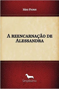 A reencarnação de Alessandra