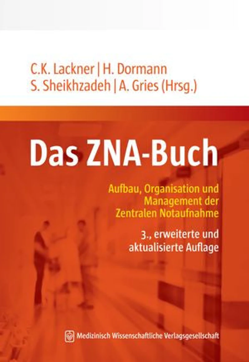 Das ZNA-Buch: Aufbau, Organisation und Management der Zentralen Notaufnahme