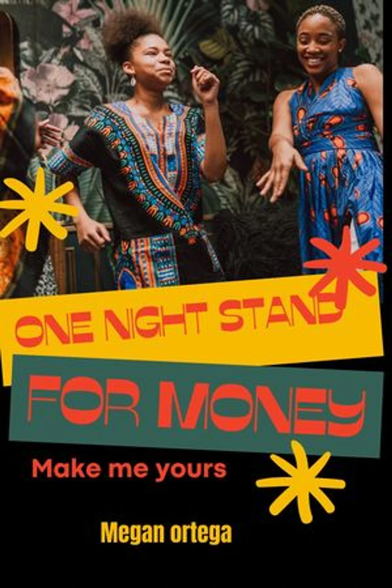 One night stand for money make me yours