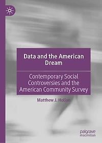 Data And The American Dream: Contemporary Social Controversies Community Survey