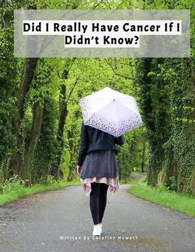 Did I Really Have Cancer If I Didn't Know?