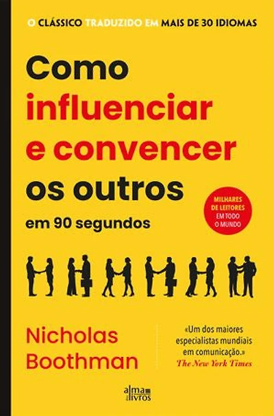 Como Influenciar e Convencer os Outros em 90 Segundos