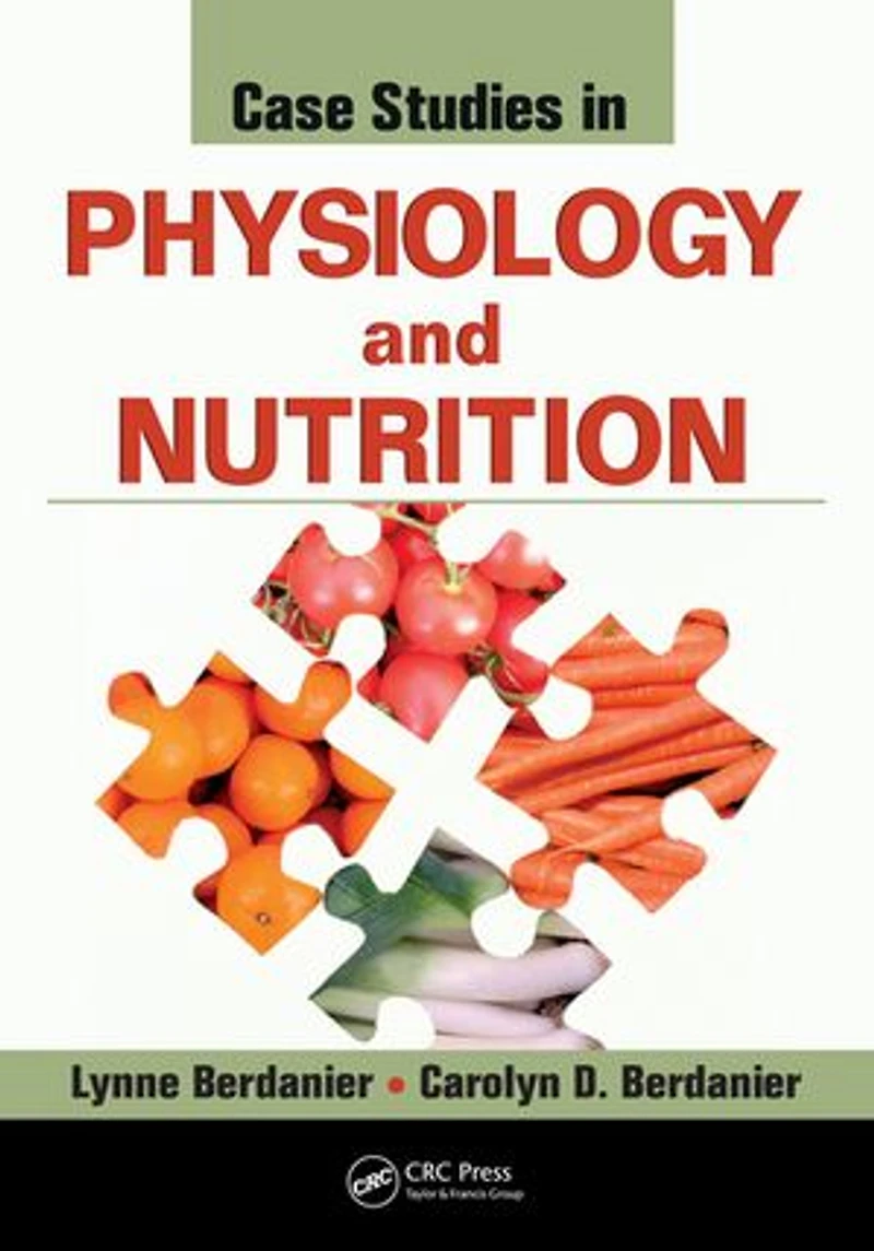 Case Studies Physiology and Nutrition