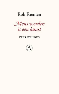 Mens worden is een kunst: Vier etudes