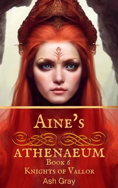 Aine's Athenaeum: Knights of Vallor, #6