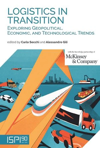Logistics in Transition: Exploring Geopolitical, Economic, and Technological Trends