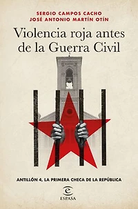 Violencia roja antes de la Guerra Civil: Antillón 4, la primera checa de la República