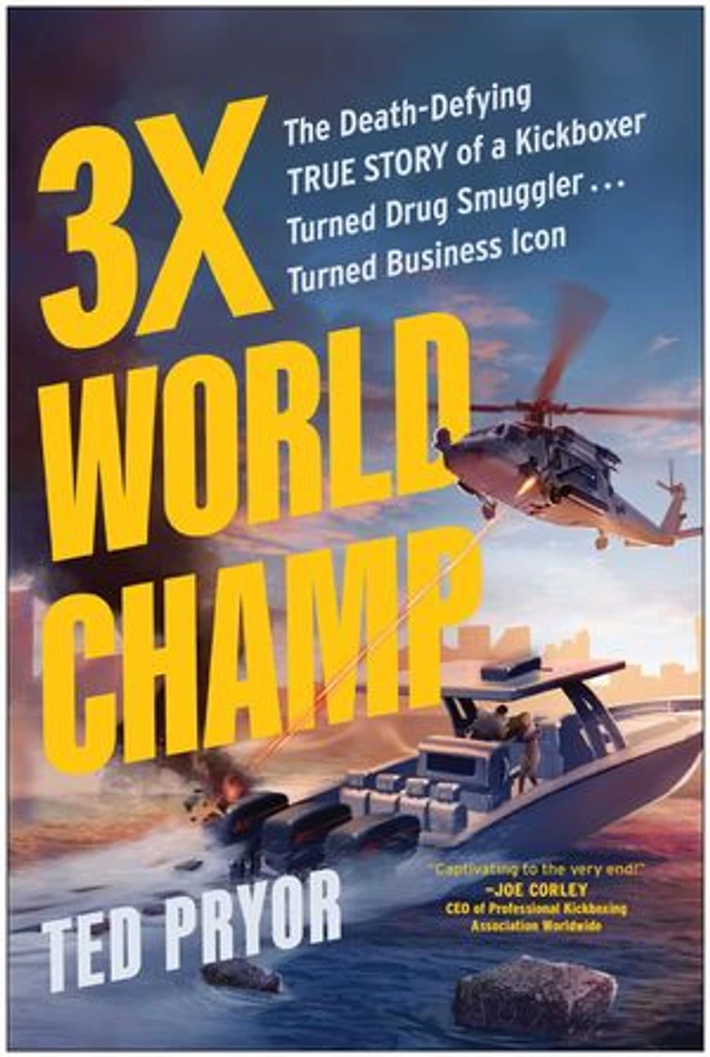 3X World Champ: The Death-Defying True Story of a Kickboxer Turned Drug Smuggler . Business Icon