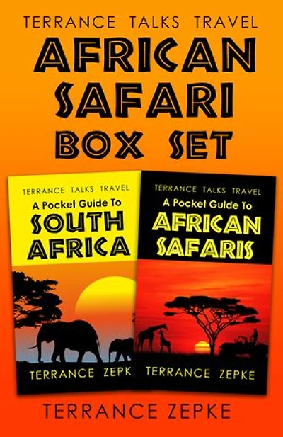 African Safari Box Set: Featuring TERRANCE TALKS TRAVEL: A Pocket Guide to South Africa and TERRANCE TALKS TRAVEL: A Pocket Guide to African Safaris