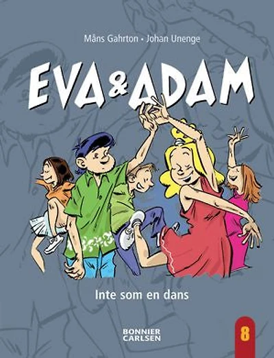Eva & Adam. Inte som en dans