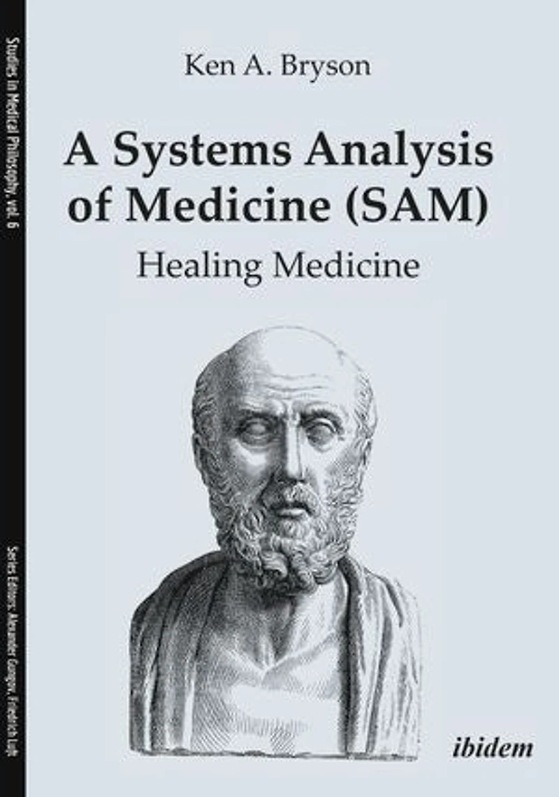 A Systems Analysis of Medicine (SAM): Healing