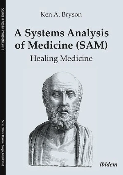 A Systems Analysis of Medicine (SAM): Healing