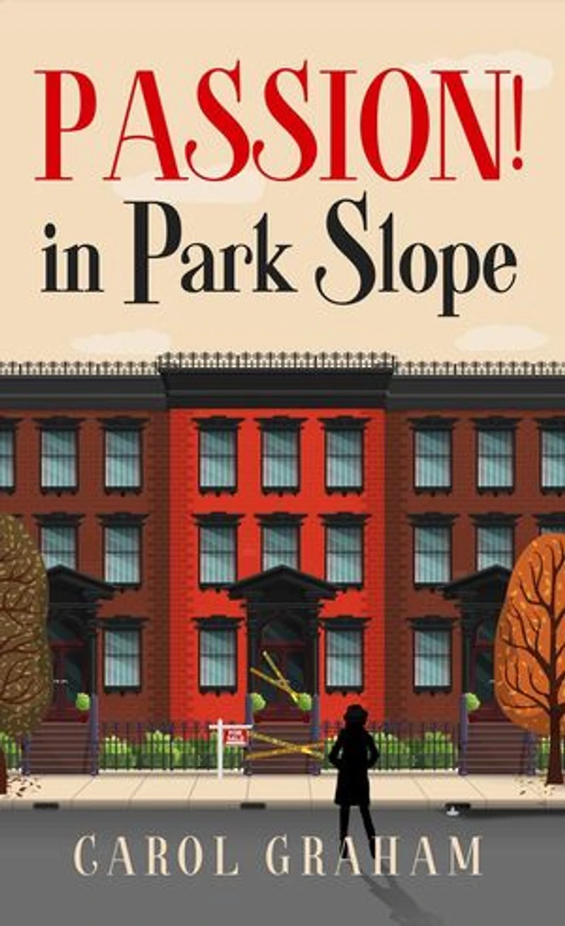 Passion! in Park Slope: Brooklyn Murder Mysteries, #1