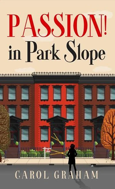 Passion! in Park Slope: Brooklyn Murder Mysteries, #1