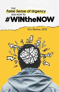 The False Sense Of Urgency And How To #winthenow