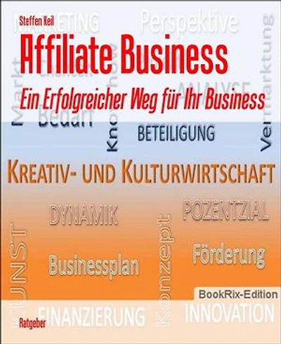 Affiliate Business: Ein Erfolgreicher Weg für Ihr Business