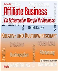 Affiliate Business: Ein Erfolgreicher Weg für Ihr Business