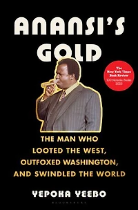 Anansi's Gold: the Man Who Swindled World