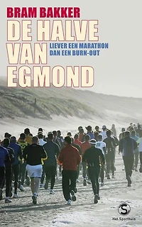 De halve van Egmond: liever een marathon dan een burn-out