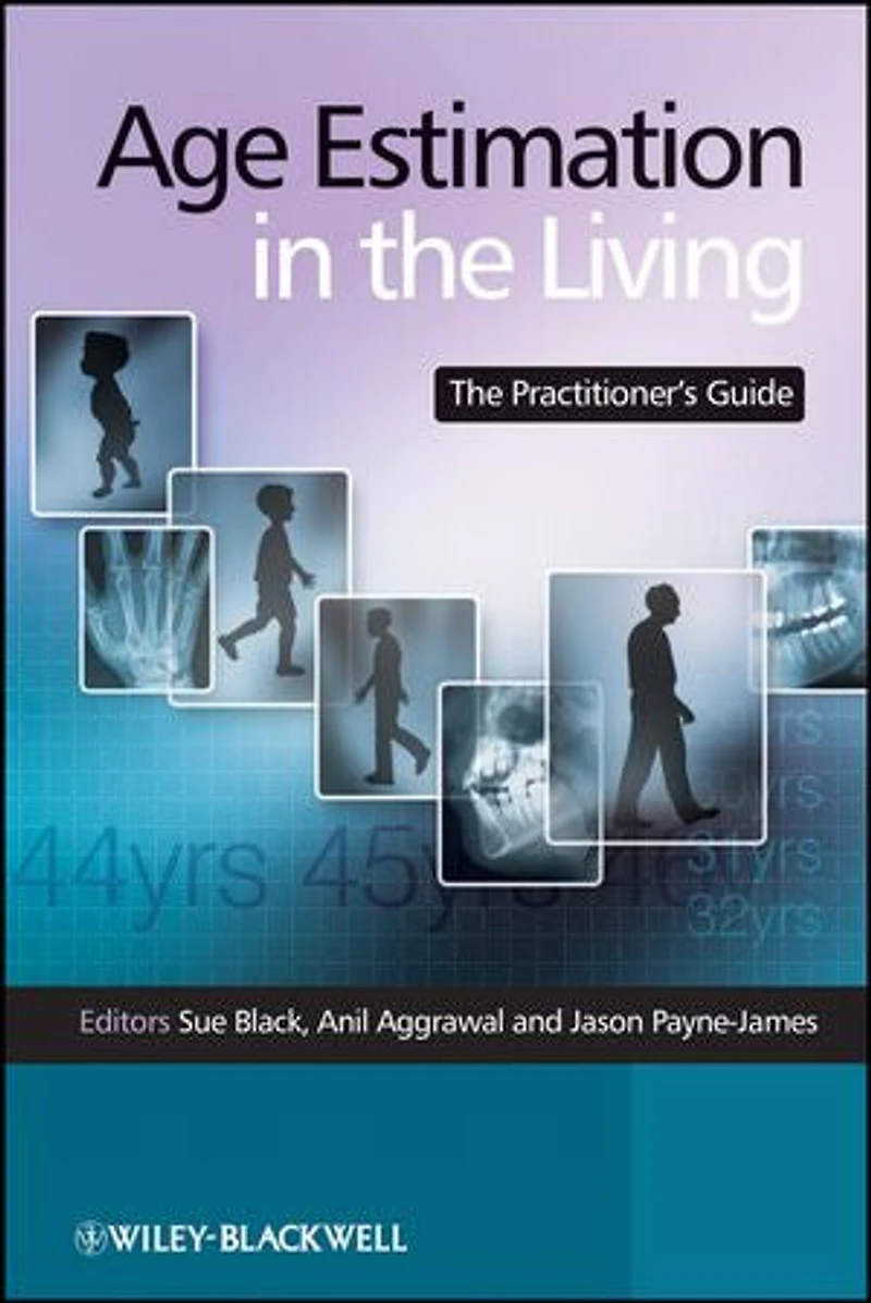 Age Estimation The Living: Practitioner's Guide