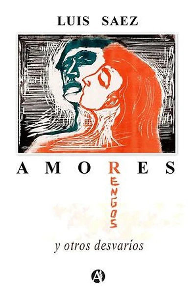 Amores rengos: y otros desvaríos