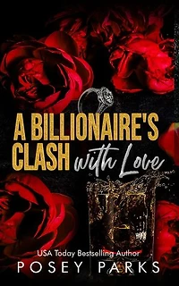 A Billionaire's Clash with Love: A Billionaire, Marriage of Convenience Romance