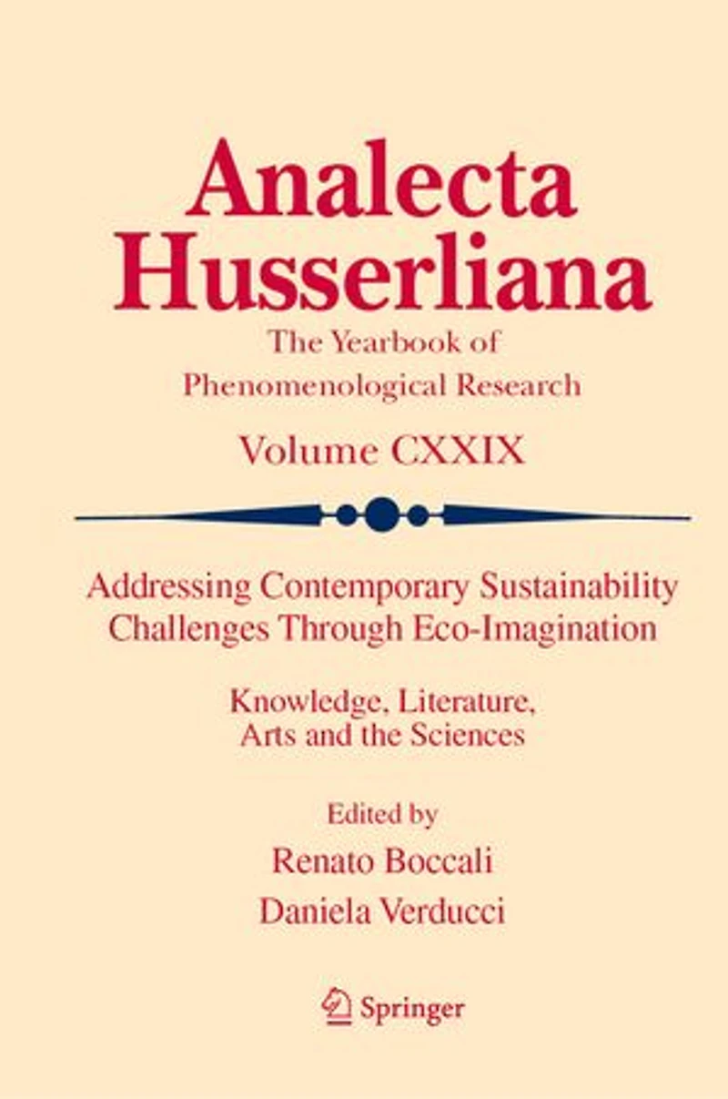 Addressing Contemporary Sustainability Challenges Through Eco-Imagination: Knowledge, Literature, Arts and the Sciences