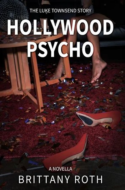 Hollywood Psycho The Luke Townsend Story