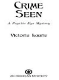 Crime Seen: A Psychic Eye Mystery
