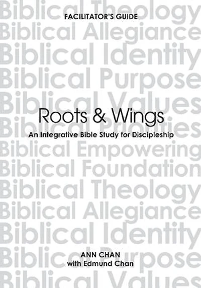 Roots & Wings: An Integrative Bible Study For Discipleship