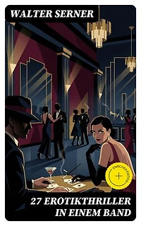 27 Erotikthriller in einem Band: Bereicherte Ausgabe.