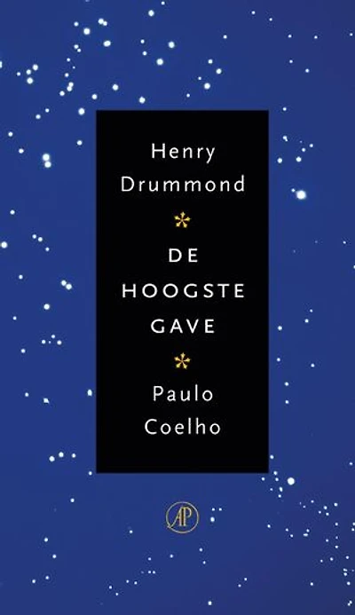 De hoogste gave: een bewerking van Henry Drummonds the greatest thing in the world