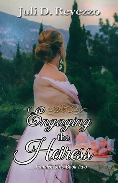 Engaging the Heiress: Camden Girls, #2