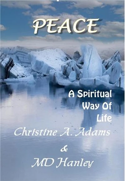 Peace: A Spiritual Way of Life: Spritiual Way of Life, #5