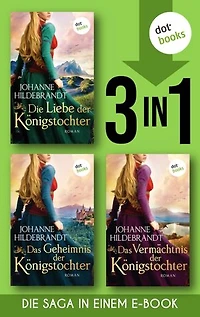 Die Liebe der Königstochter & Das Geheimnis der Königstochter & Das Vermächtnis der Königstochter: Die große Schwedensaga in einem Band | Für alle Fans von »Vikings: Valhalla«