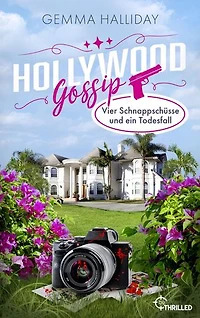 Hollywood Gossip - Vier Schnappschüsse und ein Todesfall