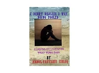 I DIDN'T REALIZE I WAS BEING FOOLED: Illusions of Love:When Trust Turns Dark